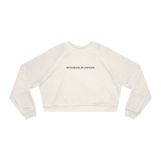 Be Fearless, Be Limitless Cropped Fleece Pullover